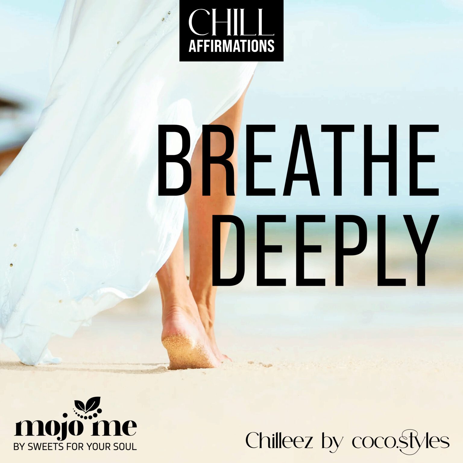 Breathe deeply - Chilleez